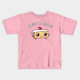Piece Of Cake! Kids T-Shirt